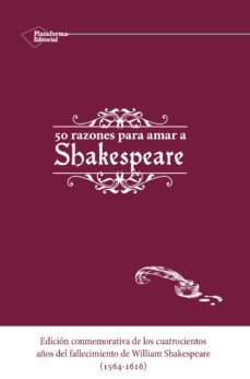 50 razones para amar a shakespeare-william shakespeare-9788416620173