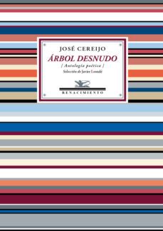 arbol desnudo: antologia poetica-jose cereijo-9788416981373