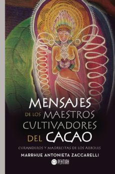 mensajes de los maestros cultivadores del cacao-9788417102173