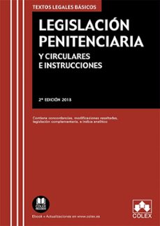 legislacion penitenciaria y circulares e instrucciones (2ª ed.)-9788417135973