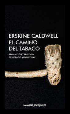 el camino del tabaco-erskine caldwell-9788417181673