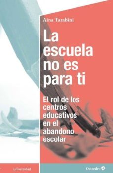 la escuela no es para ti-aina tarabini-9788417219673
