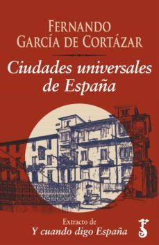 ciudades universales de españa (ebook)-fernando garcia de cortazar-9788417241773