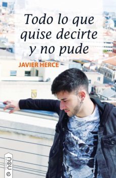 todo lo que quise decirte y no pude (ebook)-javier herce-9788417268473