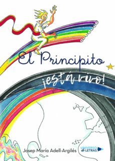 el principito ¡esta vivo! (ebook)-josep maria adell argiles-9788417275273