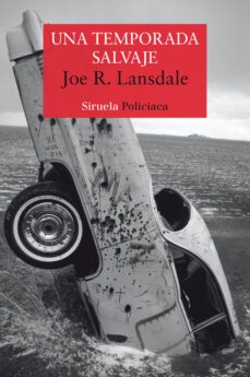 una temporada salvaje-joe r. lansdale-9788417308773