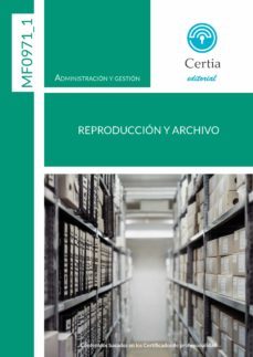 mf0971_1 reproduccion y archivo 2ª edicion-9788417328573