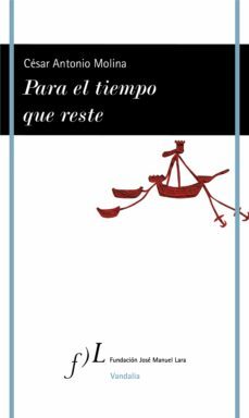 para el tiempo que reste (ebook)-cesar antonio molina-9788417453473
