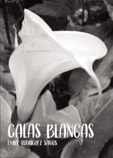 calas blancas-emily rodriguez santos-9788417808273