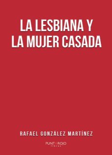 la lesbiana y la mujer casada-9788417878573