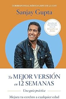 tu mejor versión en 12 semanas-sanjay gupta-9788417963873