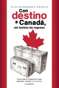 (i.b.d.) con destino a canada, sin boleto de regreso-rita hernandez aburto-9788418018473