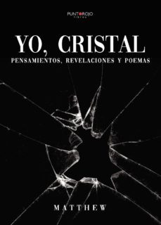 yo, cristal: pensamientos, revelaciones y poemas (ebook)-9788418074073