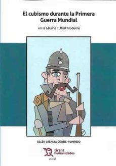 el cubismo durante la primera guerra mundial en la galerie l effo rt moderne-belen atencia conde-9788418155673