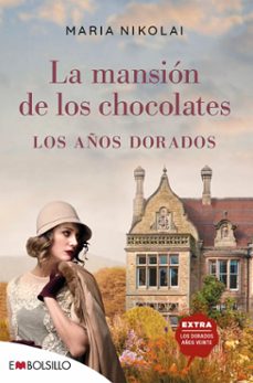 la mansión de los chocolates. los años dorados (la mansion de los chocolates 2)-maria nikolai-9788418185373