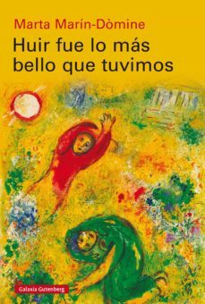 huir fue lo mas bello que tuvimos (ebook)-marta marin domine-9788418218873
