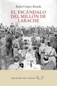 el escandalo del millon de larache-rafael lopez rienda-9788418227073
