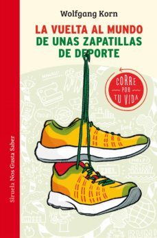la vuelta al mundo de unas zapatillas de deporte (ebook)-wolfgang korn-9788418245473