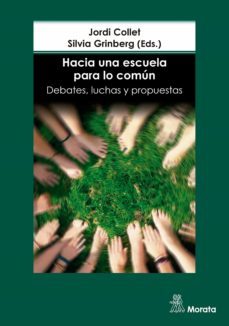 hacia una escuela para lo comun. debates, luchas y propuestas (ebook)-jordi collet-silvia grinberg-9788418381973