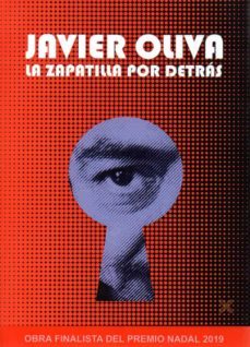 la zapatilla por detrás. obra finalista premio nadal 2019-j. oliva-9788418409073