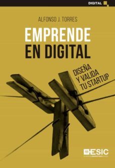 emprende en digital. diseña y valida tu startup (ebook)-alfonso j. torres-9788418415173