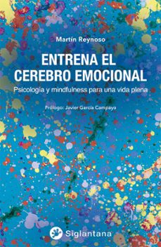 entrena el cerebro emocional-martin reynoso-9788418556173