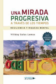 una mirada progresiva a traves de los tiempos (ebook)-yiliday salas lemus-9788418676673
