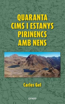 quaranta cims i estanys pirinencs amb nens-carles gel-9788418865473