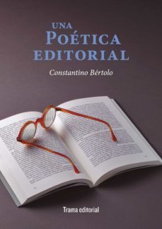una poetica editorial (ebook)-constantino bertolo cadenas-9788418941948
