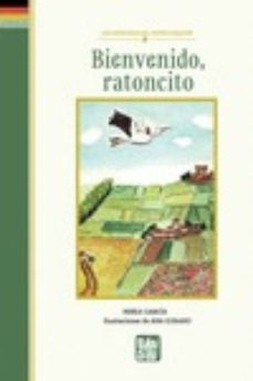 bienvenido, ratoncito (las aventuras del raton chiquitin)-9788418996573