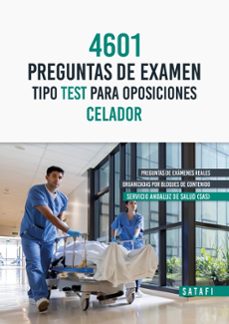 4601 preguntas de examen tipo test para oposiciones celador servi cio andaluz de-9788419067173