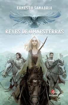 reyes de omnesterras-ernesto sanabria-9788419370273