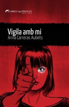 vigila amb mi-anna carreras i aubets-9788419415073