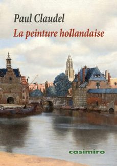 la peinture hollandaise-paul claudel-9788419524973