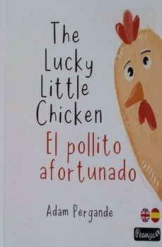 the luchy little chicken / el pollito afortunado-9788419591173