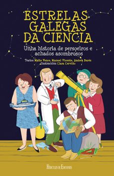 estrelas galegas da ciencia-maite vence-manuel vicente-andrea bures-9788419754073