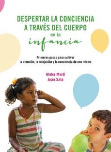 despertar la conciencia a traves del cuerpo en la infancia-aloka marti gich-9788419884473