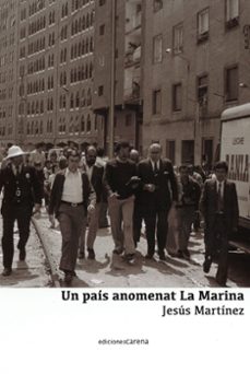un pais anomenat la marina-jesus martinez-9788419890573