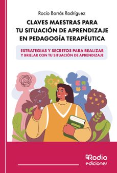 claves maestras para tu situacion de aprendizaje en pedagogia ter apeutica-rocio borras rodriguez-9788419922373