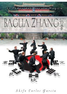 baguazhang: el poder del circulo magico-carlos garcia garcia-9788420304373