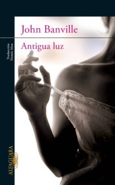 antigua luz (ebook)-john banville-9788420403373