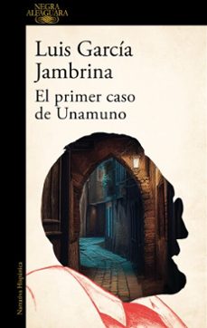 el primer caso de unamuno (ebook)-luis garcia jambrina-9788420476773