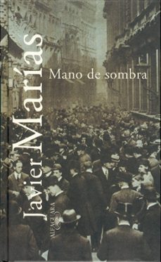mano de sombra-javier marias-9788420483573