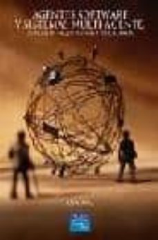 agentes software y sistemas multi-agente: conceptos, arquitectura s y aplicaciones-9788420543673