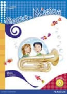 siente musica 6 libro del alumno educacion primaria cast.-9788420561073