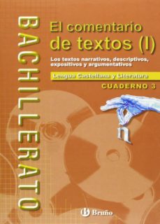 lengua castellana y literatura: cuaderno 3, el comentario de text os (i) (bachillerato)-olga gonzalez hernandez-9788421643273