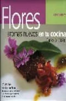flores: aromas nuevos en tu cocina-9788424117573