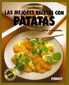 las mejores recetas con patatas-ingrid fruchtel-9788424122973
