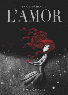 la gramàtica de l'amor (ebook)-rocio carmona-9788424637873