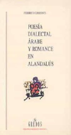 poesia dialectal arabe y romance en al-andalus-9788424918873